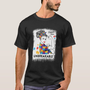 Bleached Autism Mom Unbreakable Autism Awareness G T-Shirt
