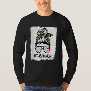 Bleached Ball Mom Life Leopard Messy Bun Mother's  T-Shirt