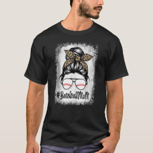 Bleached Baseball Mom Life With Leopard And Messy  T-Shirt