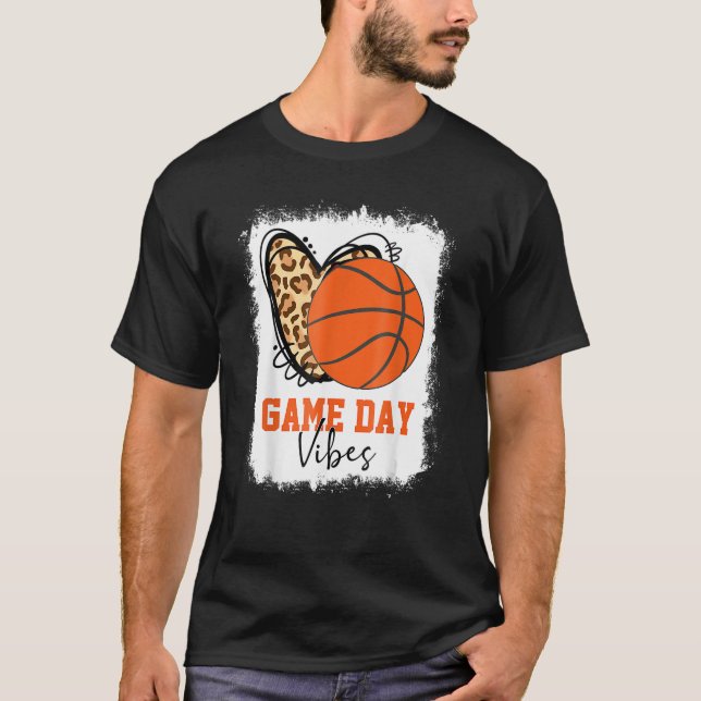 Bleached Basketball Game Day Vibes Basketball Mom  T-Shirt (Front)
