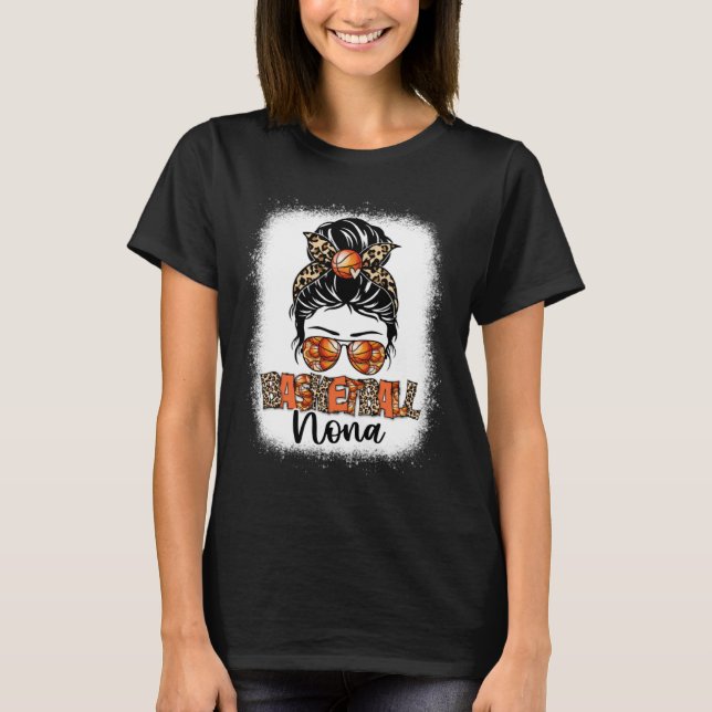 Bleached Basketball Nona Leopard Messy Bun Mothers T-Shirt (Front)
