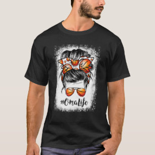 Bleached Basketball Oma Life Messy Bun Game Day T-Shirt