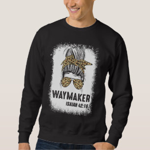 Bleached Blessed Mom Messy Bun Waymaker Isaiah 421 Sweatshirt