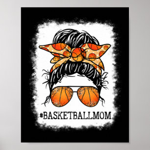 Bleached Bysketbyll Mom Messy Bun Player Mom Mothe Poster