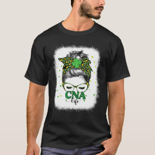 Bleached Cna Life Messy Bun Leopard St Patricks Da T-Shirt