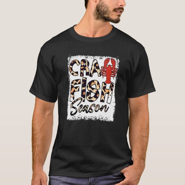 Bleached Craw Fish Season Leopard Crawfish Seafood T-Shirt (Front)