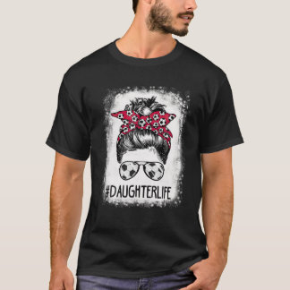Bleached Daughter Life Soccer Aunt Messy Bun Mothe T-Shirt