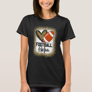 Bleached Football Mom Life With Leopard And Messy  T-Shirt