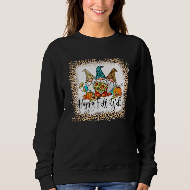 Bleached Happy Fall Y'all Gnomes Leopard Pumpkin A Sweatshirt (Front)