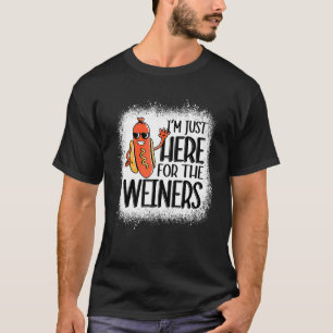 Bleached Hot Dog I m Just Here For The Wieners 4th T-Shirt