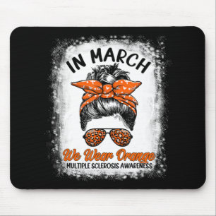 Bleached In March We Wear Orange Messy Bun MS Awar Mouse Pad
