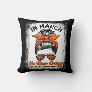 Bleached In March We Wear Orange Messy Bun MS Awar Throw Pillow