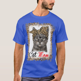 Bleached Leopard Cat Mom  for Cat Lovers Mother's  T-Shirt