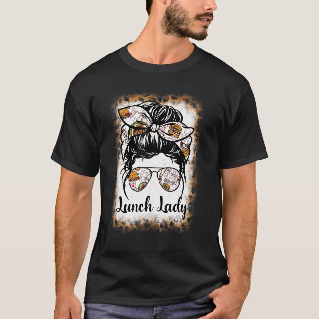 Bleached Leopard Lunch Lady Messy Bun Lunch Lady L T-Shirt (Front)