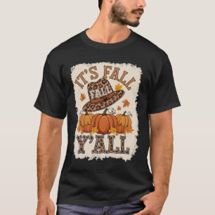 Bleached Leopard Pumpkin Autumn Its Fall Yall Than T-Shirt