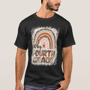 Bleached Leopard Rainbow Oh Hey Fourth Grade Back  T-Shirt