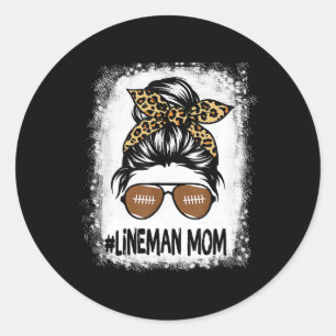 Bleached Lineman Mom Life Leopard Messy Bun Footba Classic Round Sticker