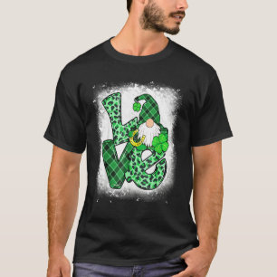 Bleached Love St Patricks Day Gnomes Shamrock For  T-Shirt