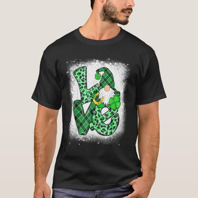 Bleached Love St Patricks Day Gnomes Shamrock For  T-Shirt (Front)