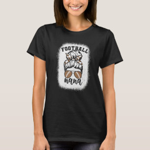 Bleached Messy Bun Game Day Football Grandma Footb T-Shirt