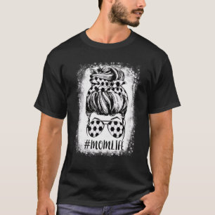 Bleached Mom Life Messy Bun Soccer Mom Bandana Mot T-Shirt
