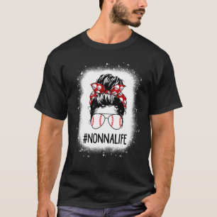 Bleached Nonna Life Messy Bun Softball Baseball T-Shirt