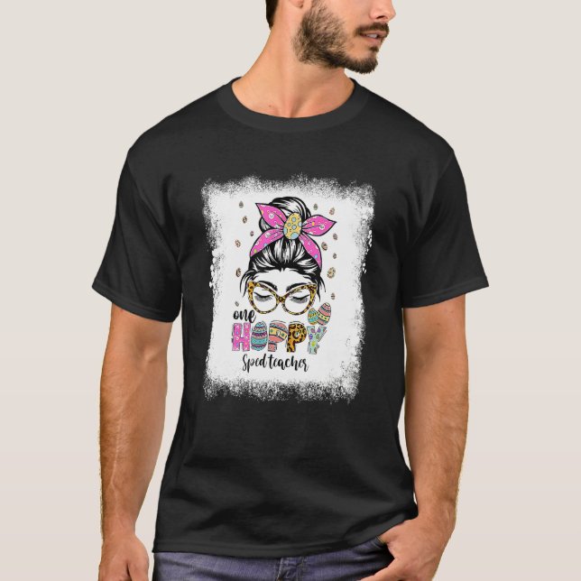 Bleached One Hoppy Sped Teacher Bunny Easter Day T-Shirt (Front)