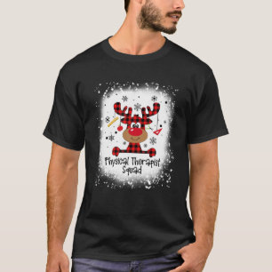 Bleached Physical Therapist Squad Reindeer Funny C T-Shirt