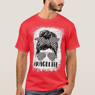 Bleached Race Life Messy Bun Mom Racing Racer Moth T-Shirt