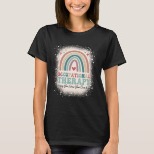 Bleached Rainbow Groovy Occupational Therapy OT Th T-Shirt