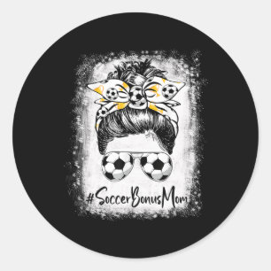 Bleached Soccer Bonus Mom Messy Bun Soccer Lover M Classic Round Sticker