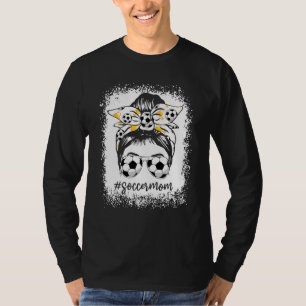 Bleached Soccer Mom Messy Bun Soccer T-Shirt