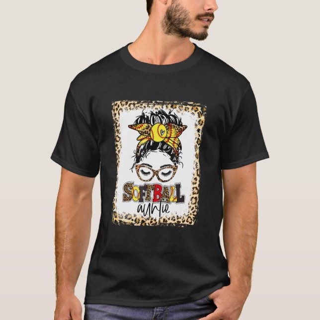 Bleached Softball Auntie Messy Bun Game Day Mother T-Shirt (Front)