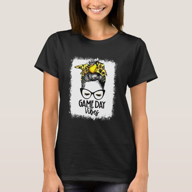 Bleached Softball Game Day Vibes Messy Bun Softbal T-Shirt (Front)