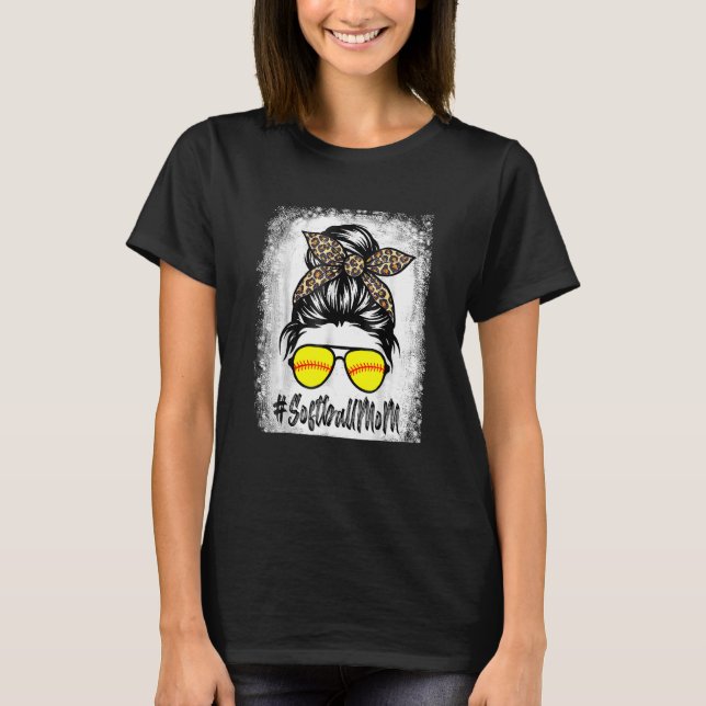 Bleached Softball Mom Life With Leopard And Messy  T-Shirt (Front)