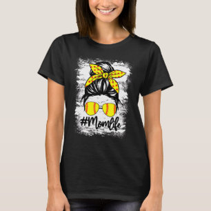 Bleached Softball Mom Life Women Messy Bun Mothers T-Shirt