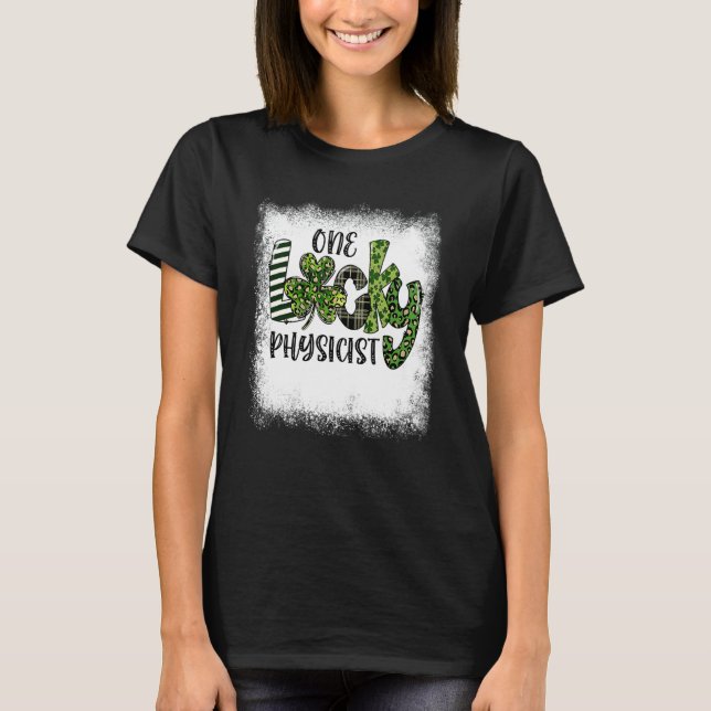Bleached St Patricks Day Leopard One Lucky Physici T-Shirt (Front)