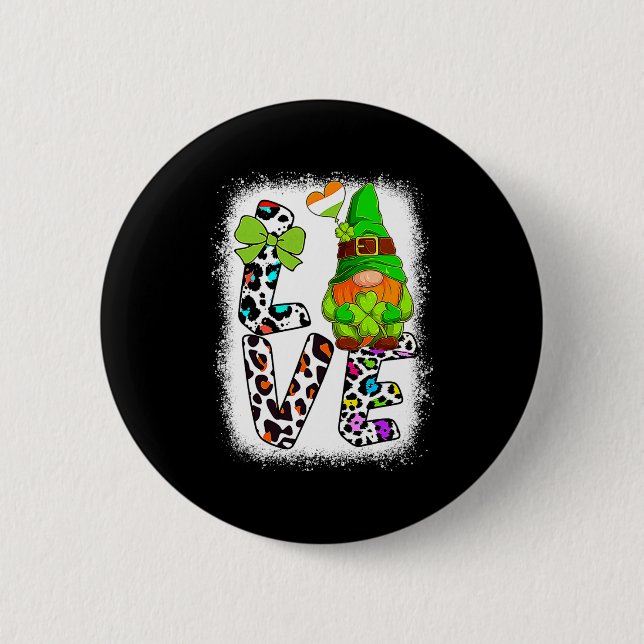 Bleached St Patricks Day St Patricks Gnomes Love T 2 Inch Round Button (Front)