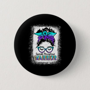 Bleached Suicide Prevention Awareness Week Messy B 2 Inch Round Button