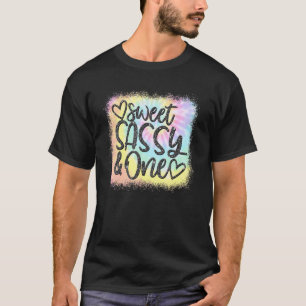 Bleached Sweet Sassy And One Girls Birthday Tie Dy T-Shirt
