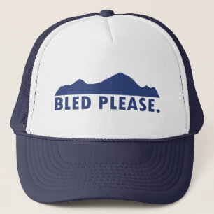 Bled Please Trucker Hat