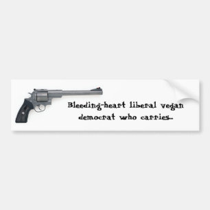 Bleeding-heart liberal vegan democrat who carries bumper sticker