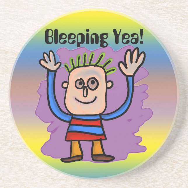 Bleeping Yea! Coaster (Front)