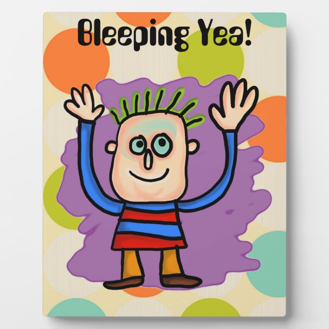 Bleeping Yea! Plaque (Front)