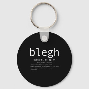 Blegh Definition Heavy Metal Head Metalcore Funny Keychain