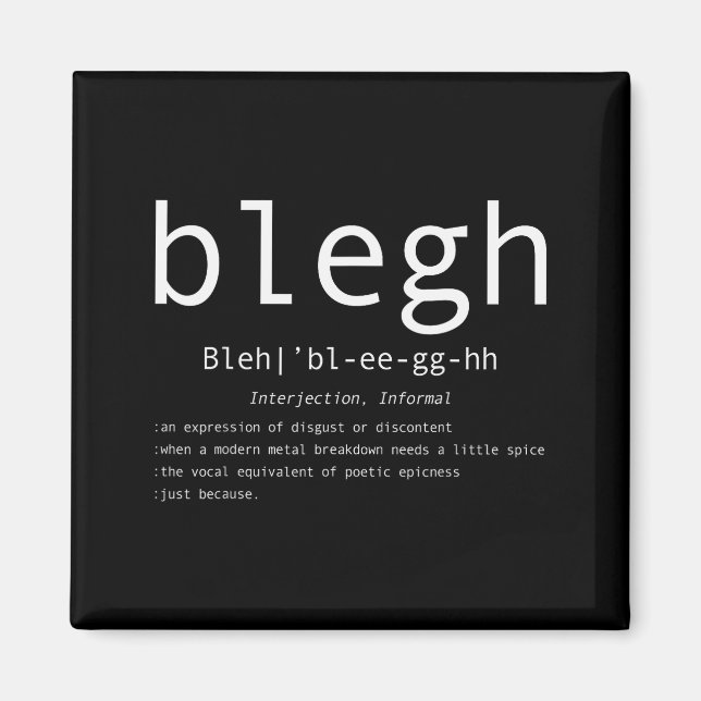 Blegh Definition Heavy Metal Head Metalcore Funny  Magnet (Front)