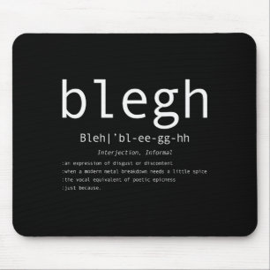 Blegh Definition Heavy Metal Head Metalcore Funny Mouse Pad