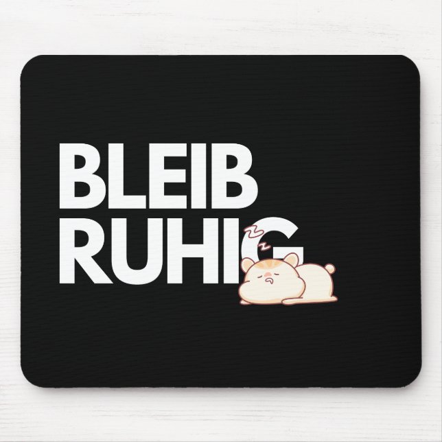 Bleib Ruhig – Funny Stay Calm Office Mousepad (Front)