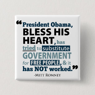 Bless His Heart Barack Obama Has Not Worked Button