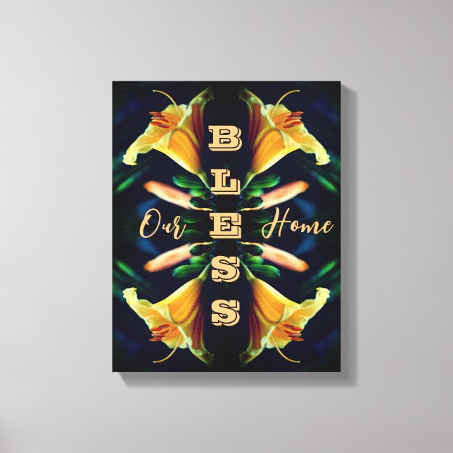 Bless Our Home Lily Flower Abstract  Canvas Print (Front)